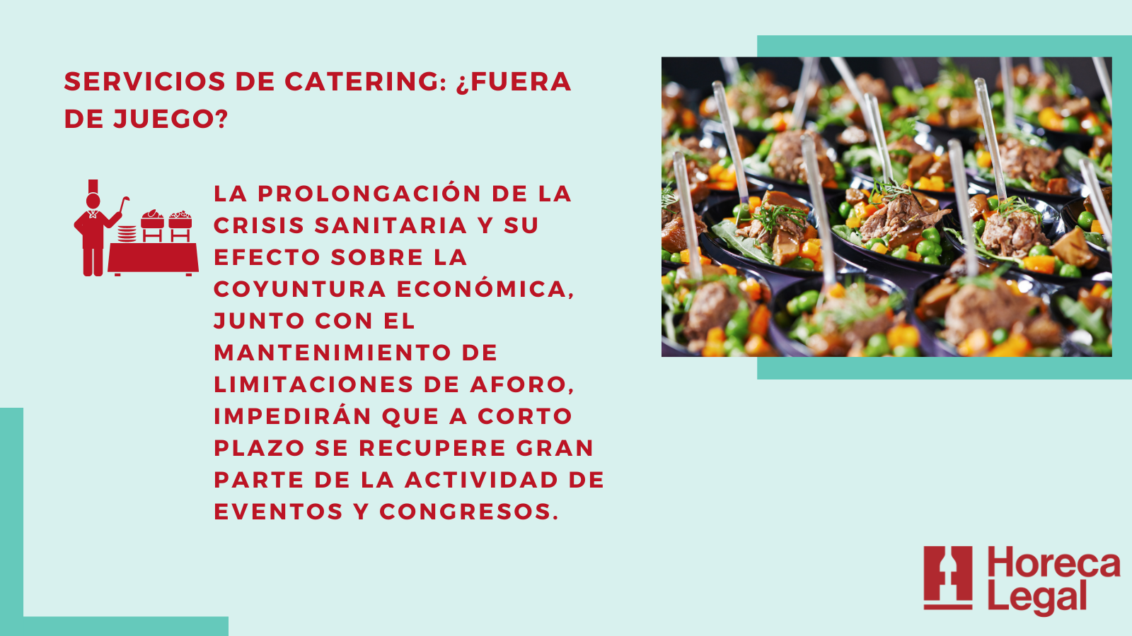 En este momento estás viendo ¿Recuperaremos las empresas de cátering?